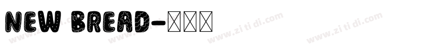 New Bread字体转换